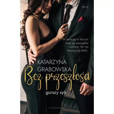 Bez przesz�o�ci. Gorszy syn. Tom 2 - Katarzyna Grabowska