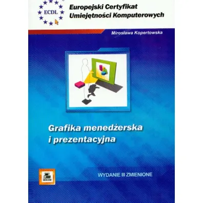 ECUK Grafika mened�erska i prezentacyjna - Miros�awa Kopertowska