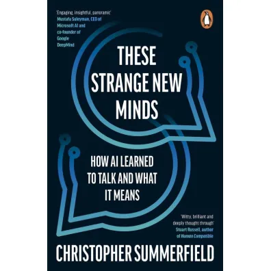 These Strange New Minds - Christopher Summerfield