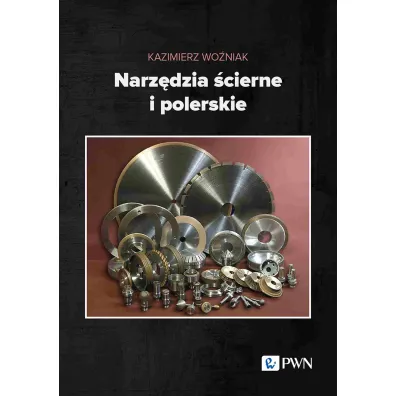 Narz�dzia �cierne i polerskie - Kazimierz Wo�niak