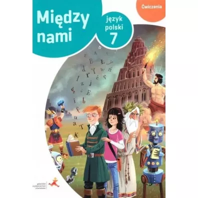 Midzy nami. Jzyk polski 7. wiczenia - Agnieszka uczak, Ewa Pryliska