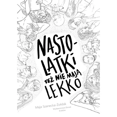 Nastolatki te� nie maj� lekko