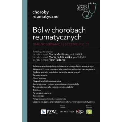B�l w chorobach reumatycznych. Diagnozowanie i leczenie. Cz�� 3 - Piotr Tederko, Marzena  Olesi�ska, Maria  Ma�li�ska