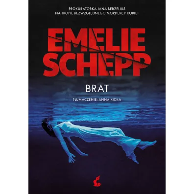 Brat. Jana Berzelius. Tom 5 - Emelie Schepp