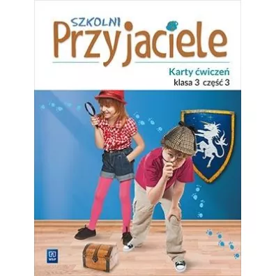 Szkolni przyjaciele karty �wicze� klasa 3 cz�� 3 edukacja wczesnoszkolna  171964 - Irena Zarzycka, Kinga Preibisz-Wala, Ewa  Schumacher, Dorota  Preus