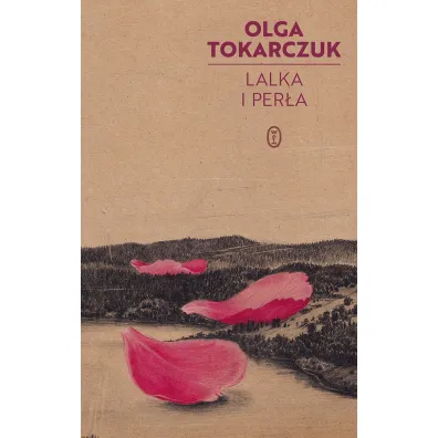Lalka i per�a - Olga Tokarczuk