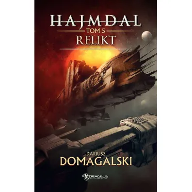 Relikt. Hajmdal. Tom 5 - Dariusz Domagalski