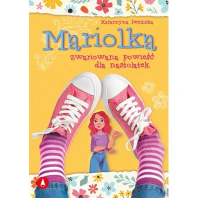 Mariolka. Zwariowana powie�� dla nastolatek