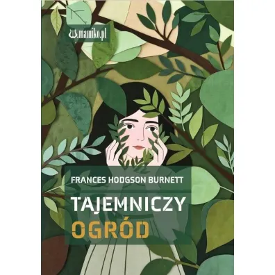 Tajemniczy ogr�d - Frances  Hodgson
