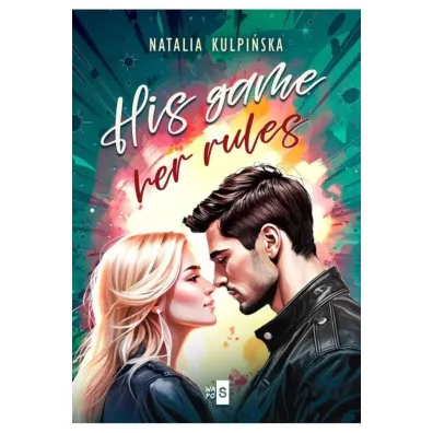 His Game, Her Rules - Natalia  Kulpi�ska