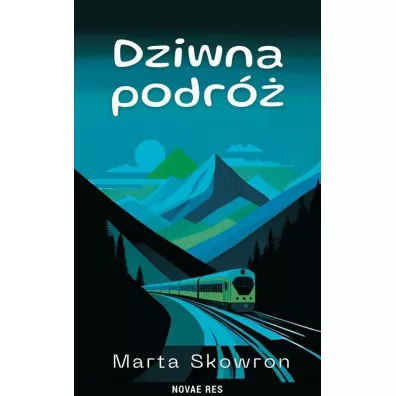 Dziwna podr� - Marta Skowron