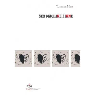Sex machine i inne - Tomasz  Man