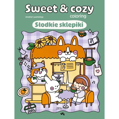 S�odkie sklepiki. Sweet & cozy coloring
