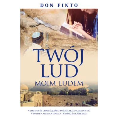 Tw�j lud moim ludem - Don Finto