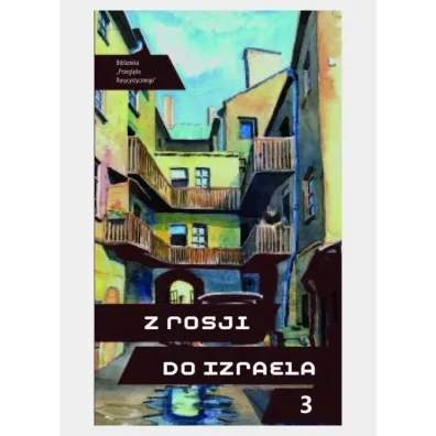 Z Rosji do Izraela cz.3
