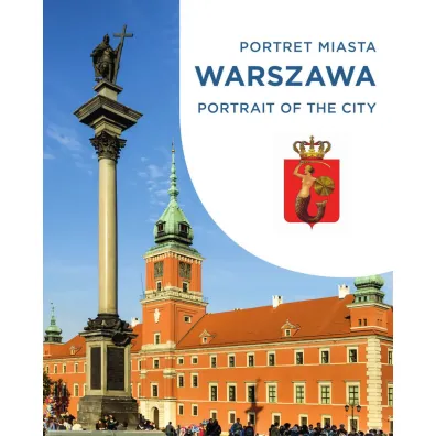 Warszawa. Portret miasta. Portrait of the city - Mateusz Kaczy�ski