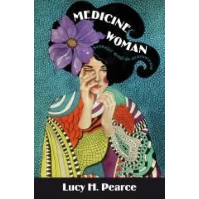 Medicine Woman. Szukaj�c drogi do uzdrowienia - Lucy H. Pearce