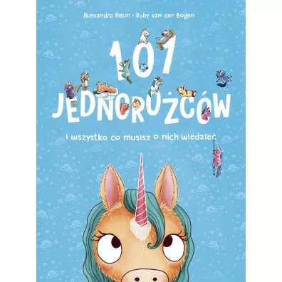 101 jednorocw i wszystko, co musisz o nich wiedzie - Ruby van der Bogen