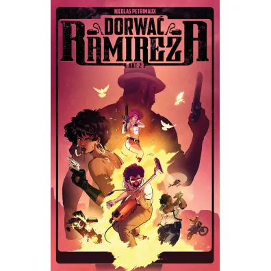 Dorwa� Ramireza. Ramirez. Tom 2
