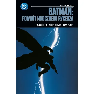 DC Compact Batman: Powr�t Mrocznego Rycerza