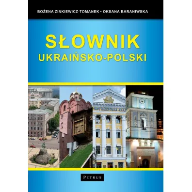 S�ownik ukrai�sko-polski - Oksana Baraniwska, Bo�ena Zinkiewicz-Tomanek