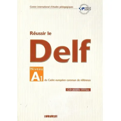 Reussir le DELF A1 livre + CD - Yves Dayez