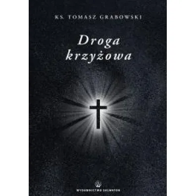 Droga krzy�owa - Tomasz Ks Grabowski