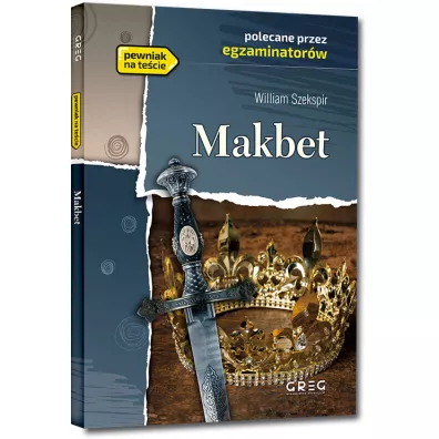 Makbet. Lektura z opracowaniem