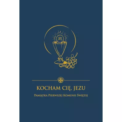 Kocham Ci� Jezu. Pami�tka I Komunii �w. (granat) - Damian Bryl