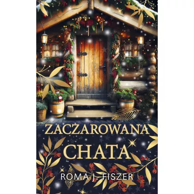 Zaczarowana chata - Roma J. Fiszer