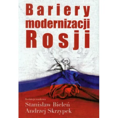 Bariery modernizacji Rosji - Stanis�aw Biele�