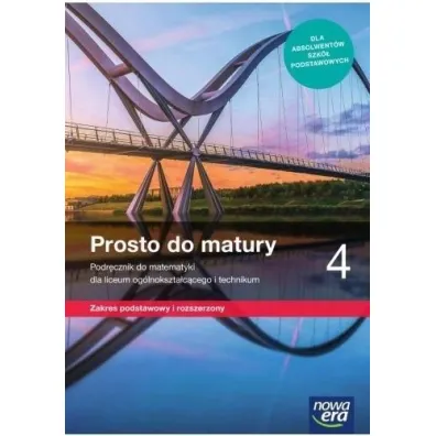 Prosto do matury 4. Podr�cznik do matematyki dla klasy czwartej liceum i technikum. Zakres podstawowy i rozszerzony - Krzysztof Belka, Maciej Antek, Piotr Grabowski