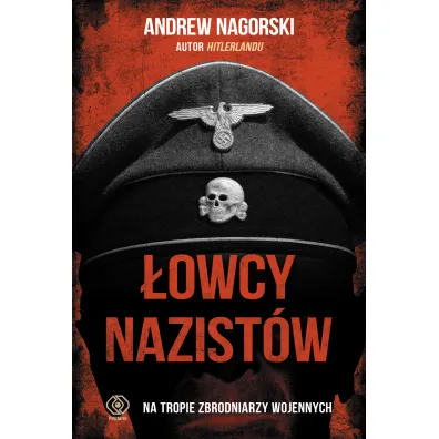 �owcy nazist�w - Andrew Nagorski