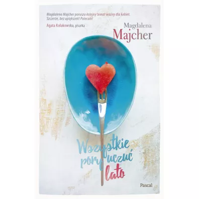 Lato. Wszystkie pory uczu. Tom 4 - Magdalena Majcher