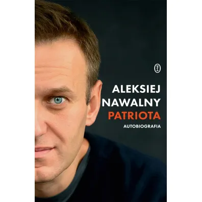 Patriota. Autobiografia - Aleksiej Nawalny