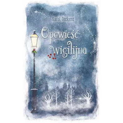 Opowie�� wigilijna - Charles Dickens