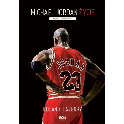 Michael Jordan. �ycie - Roland Lazenby