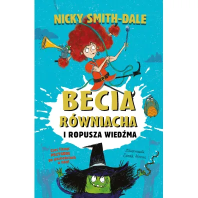 Becia R�wniacha i Ropusza Wied�ma - Nicky  Smith-Dale