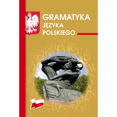 Gramatyka j�zyka polskiego - Justyna Rudomina, Maria Mame�a