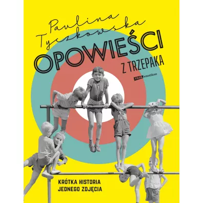 Opowie�ci z trzepaka. Kr�tka historia jednego zdj�cia