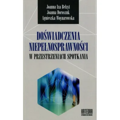 Do�wiadczenia niepe�nosprawno�ci w przestrzeni spotkania