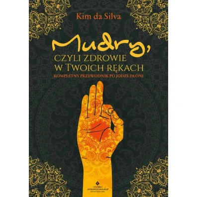 Mudry, czyli zdrowie w twoich r�kach - Kim da Silva