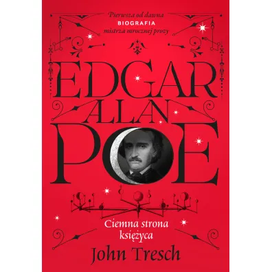 Edgar Allan Poe. Ciemna strona ksi�yca - John Tresch