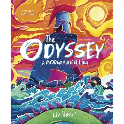 The Odyssey. A Modern Retelling - Liv Albert