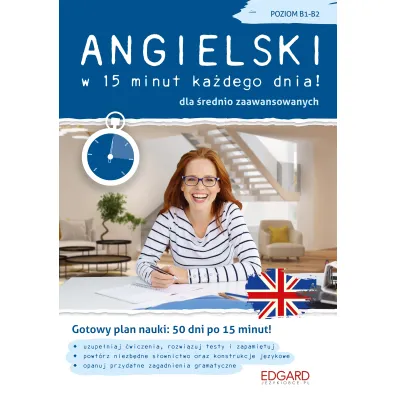 Angielski w 15 minut ka�dego dnia! Dla �rednio zaawansowanych