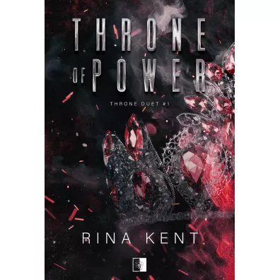 Throne of Power. Throne Duet. Tom 1 - Rina Kent