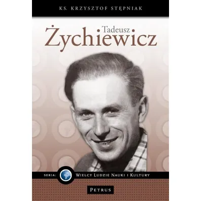 Tadeusz �ychiewicz - Krzysztof St�pniak