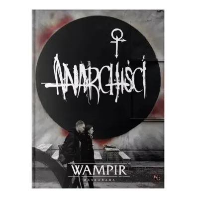 Wampir: Maskarada - Anarchi�ci (Reprint) Alis Games