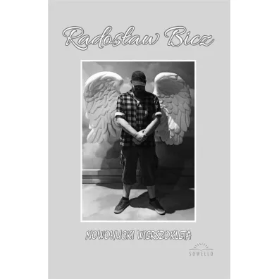 Nowohucki wierszokleta - Rados�aw Bicz