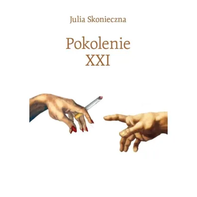 Pokolenie XXI - Julia  Skonieczna